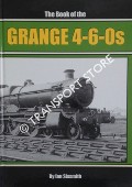 The Book of the Grange 4-6-0s by SIXSMITH, Ian